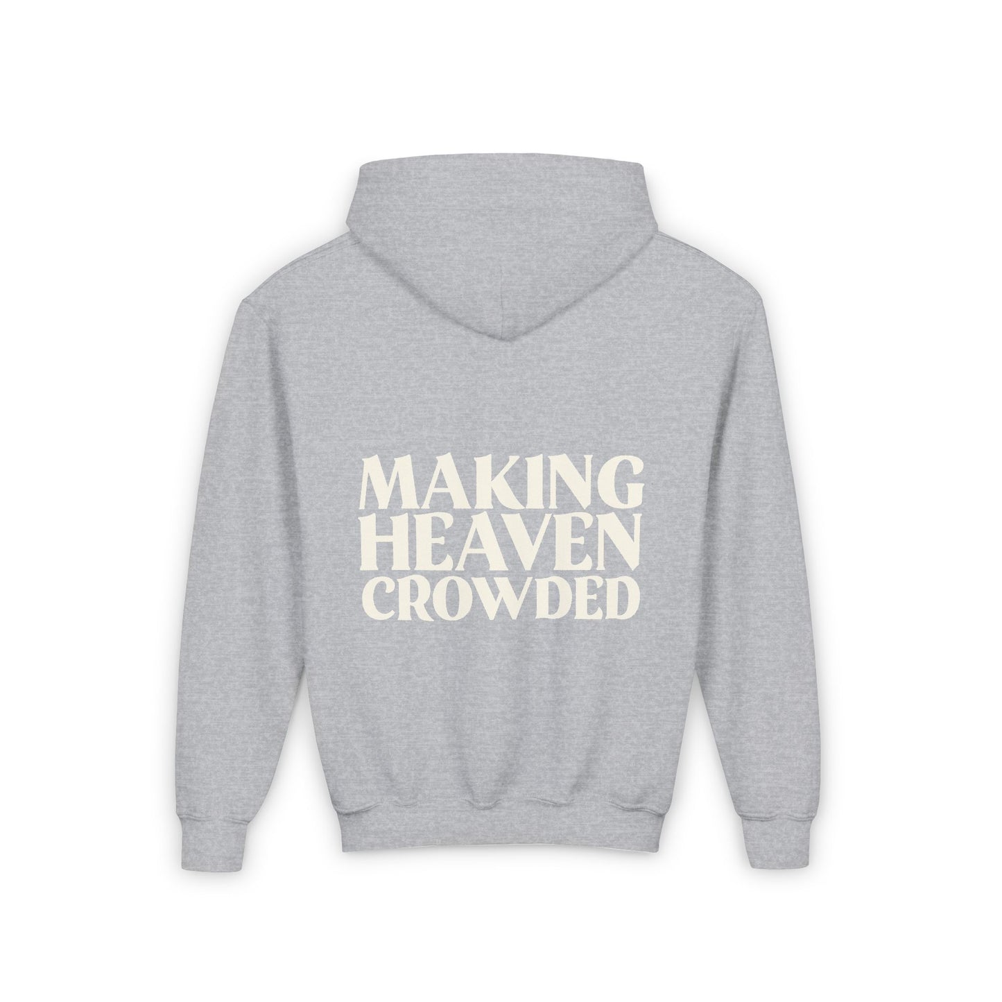 Making Heaven Crowded Hoodie