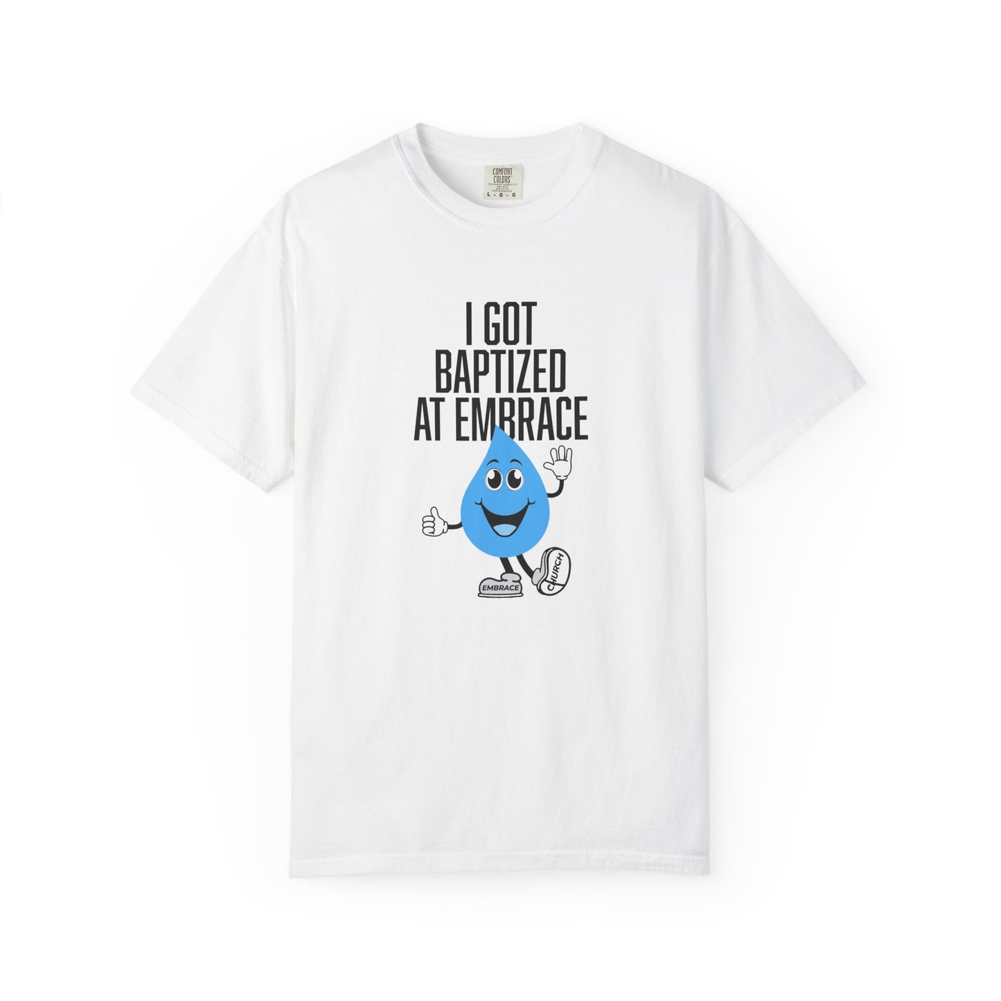 I Got Baptized Tee
