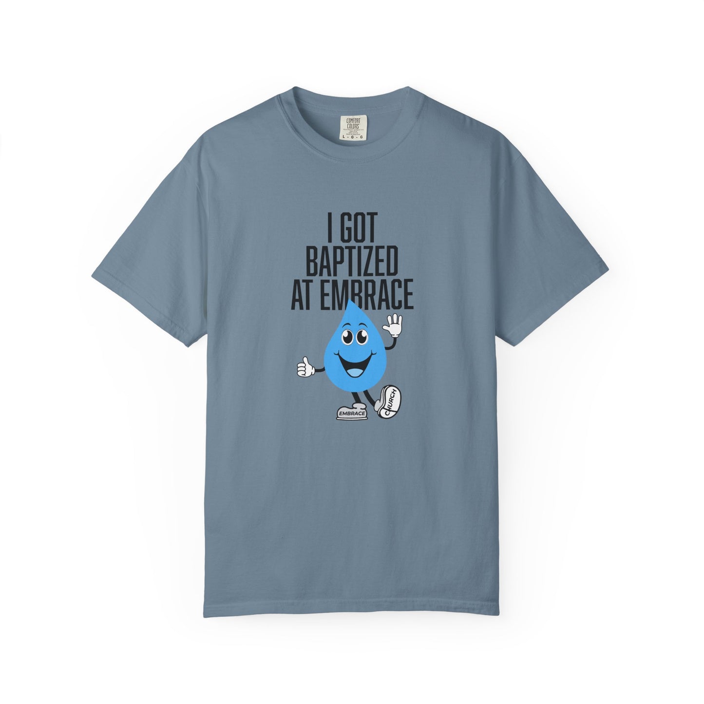 I Got Baptized Tee