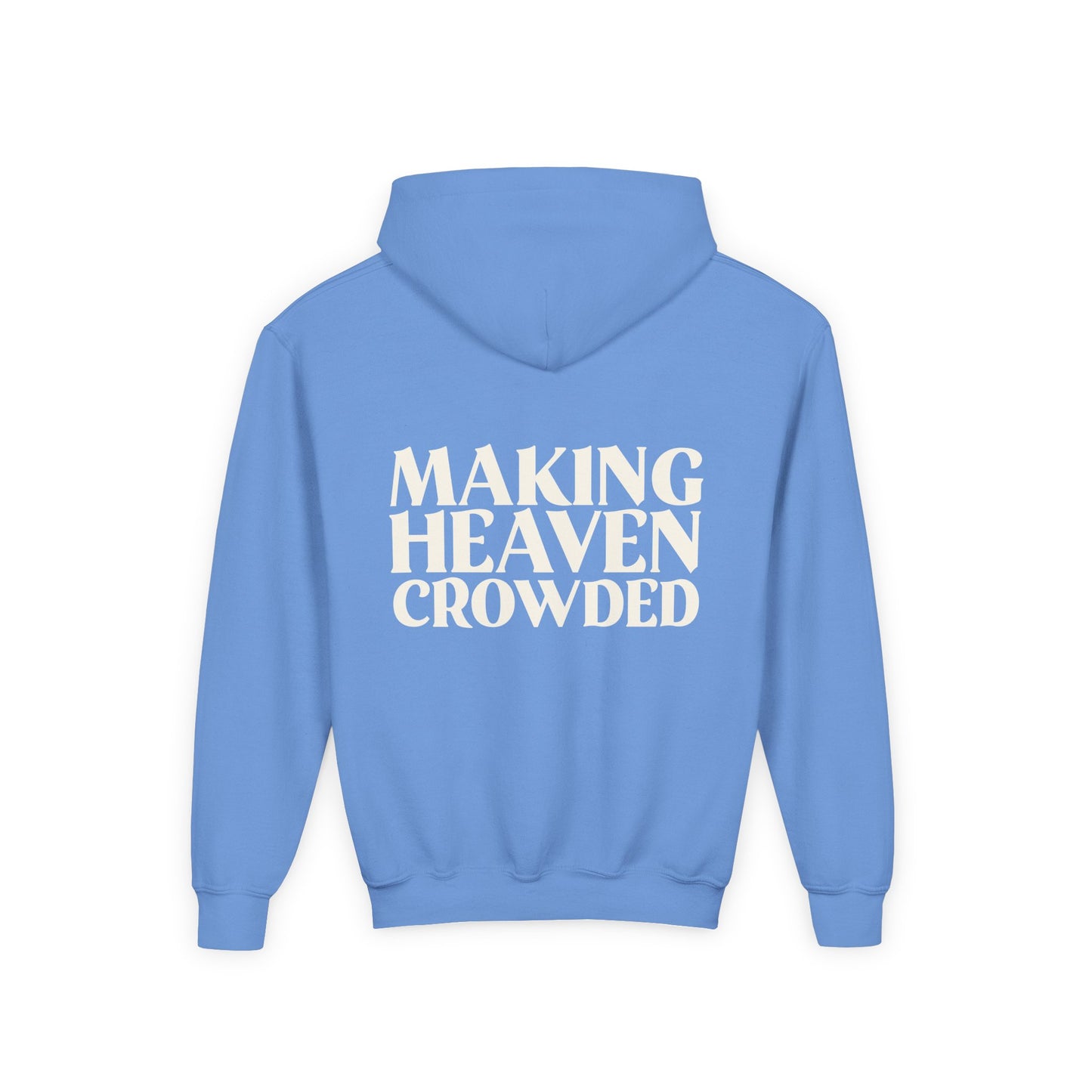 Making Heaven Crowded Hoodie
