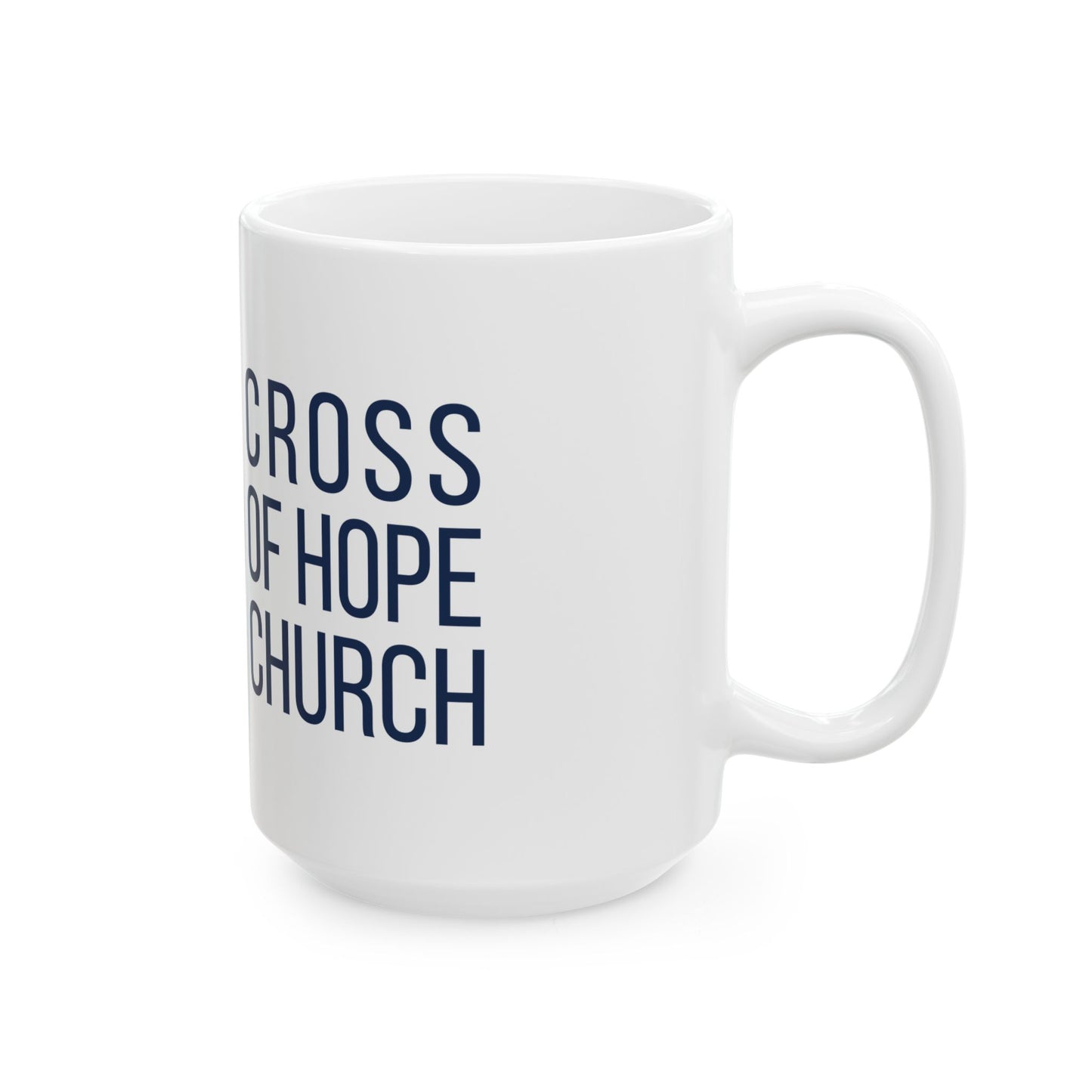 Cross of Hope Ceramic Mug, (11oz, 15oz)