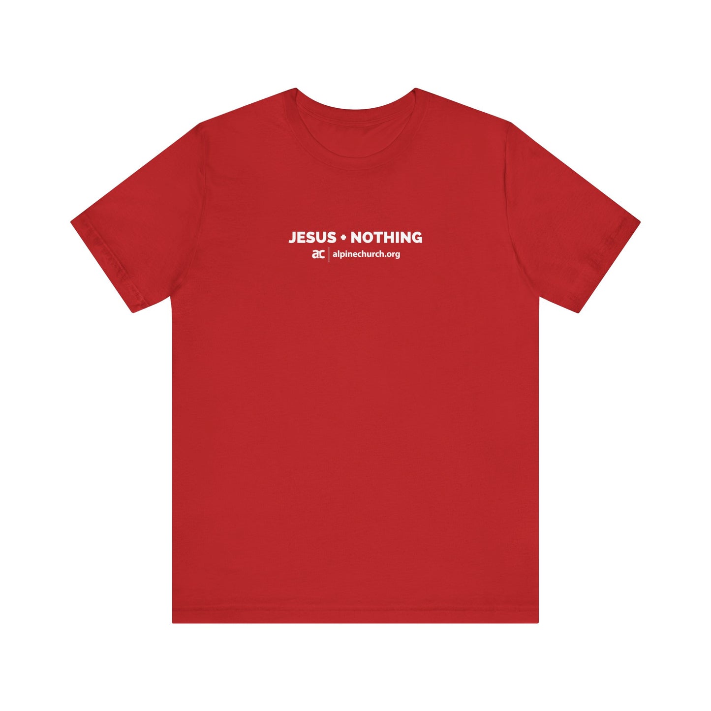 Jesus + Nothing Tee