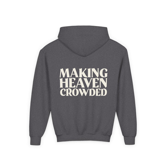Making Heaven Crowded Hoodie