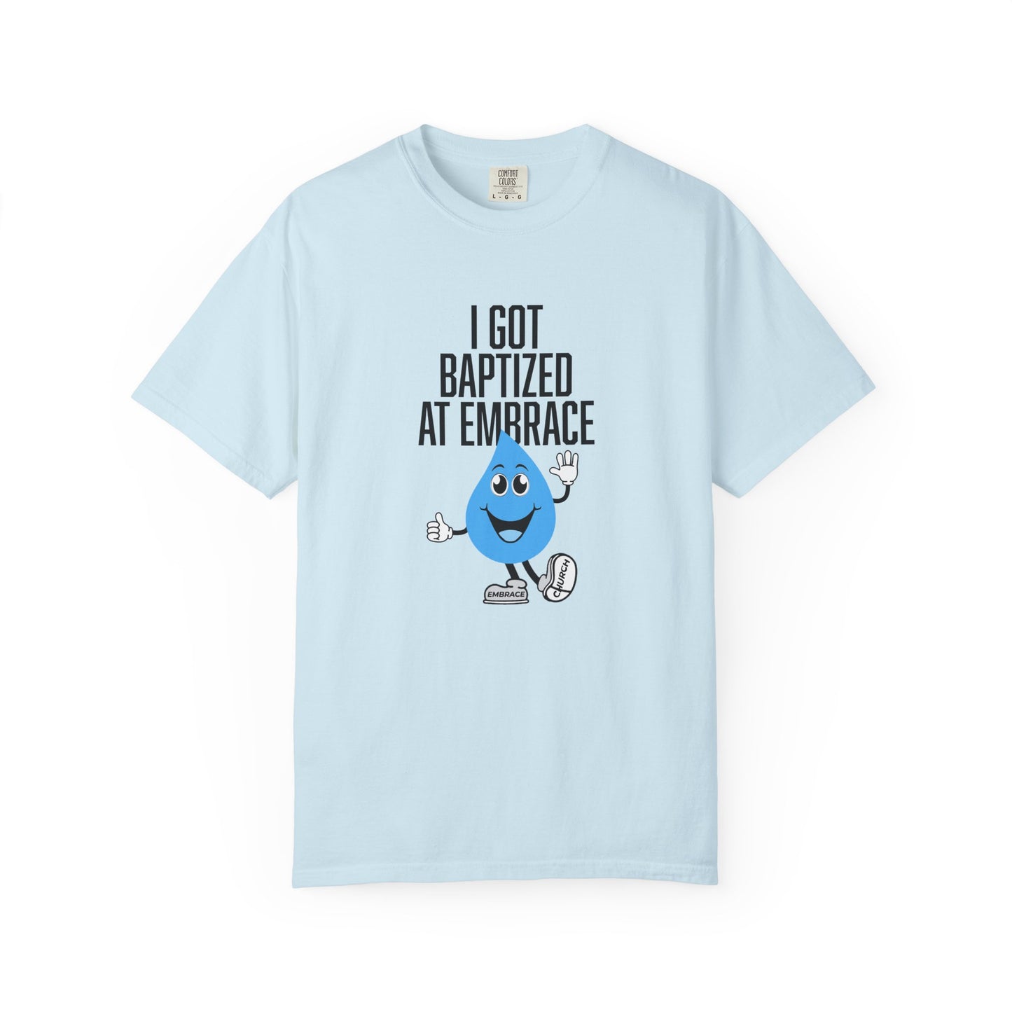 I Got Baptized Tee