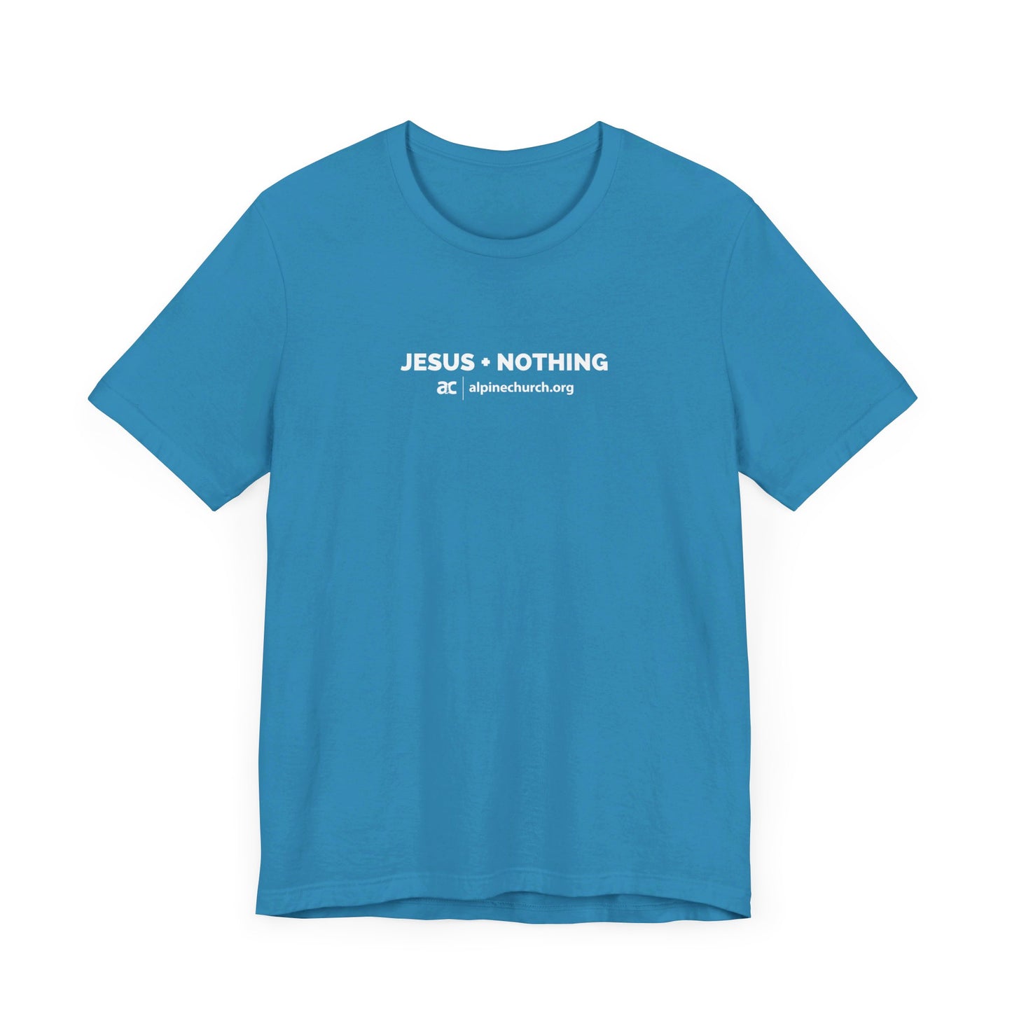 Jesus + Nothing Tee