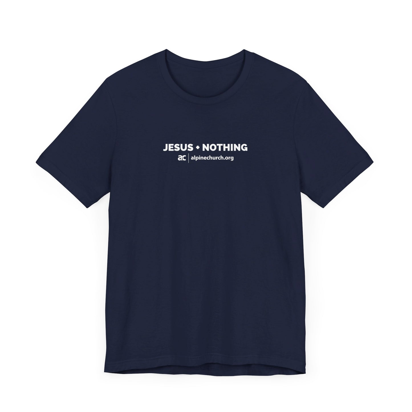 Jesus + Nothing Tee