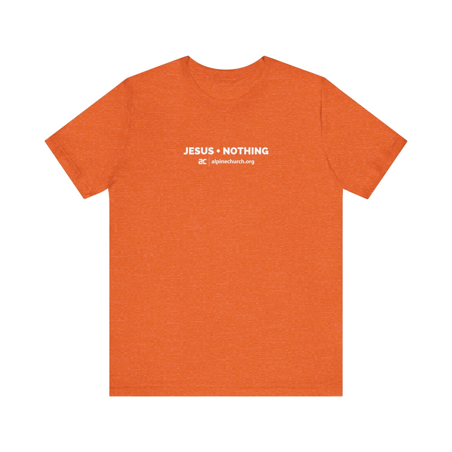 Jesus + Nothing Tee