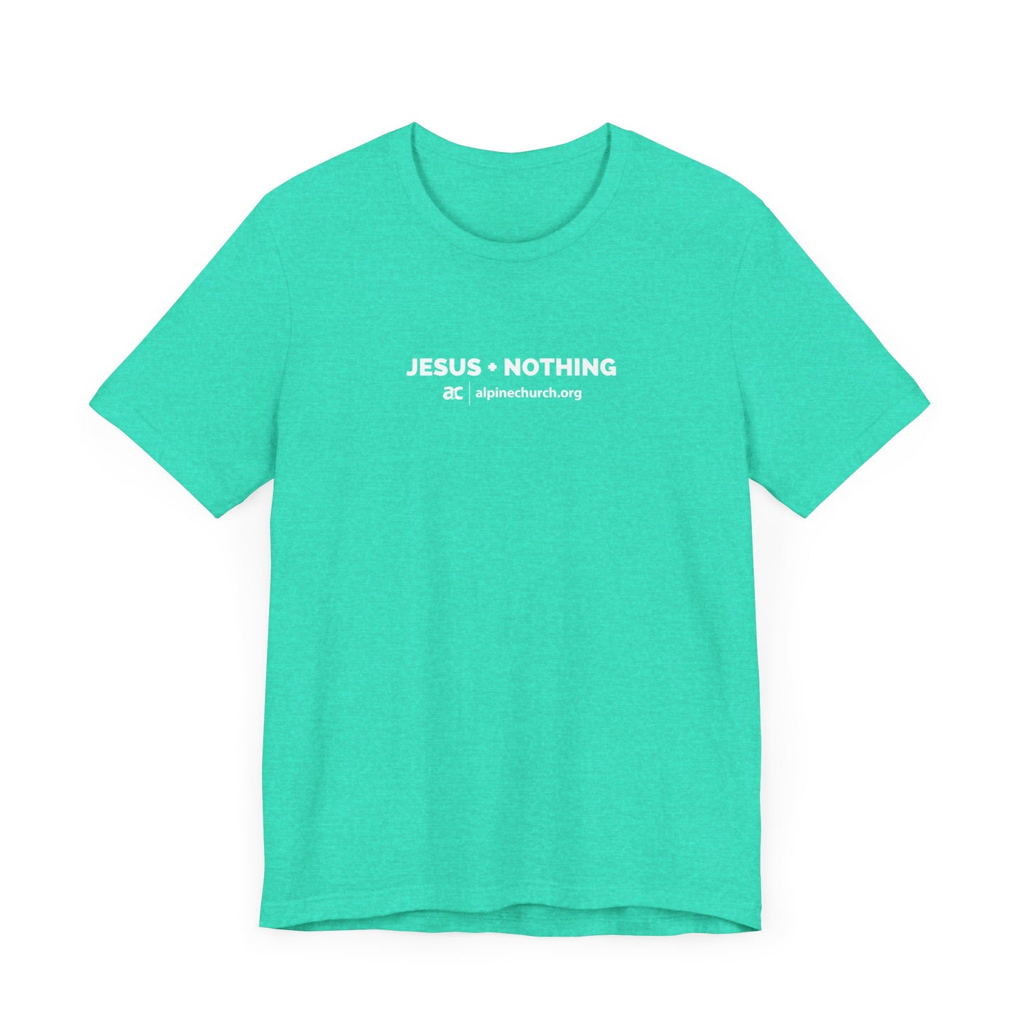 Jesus + Nothing Tee