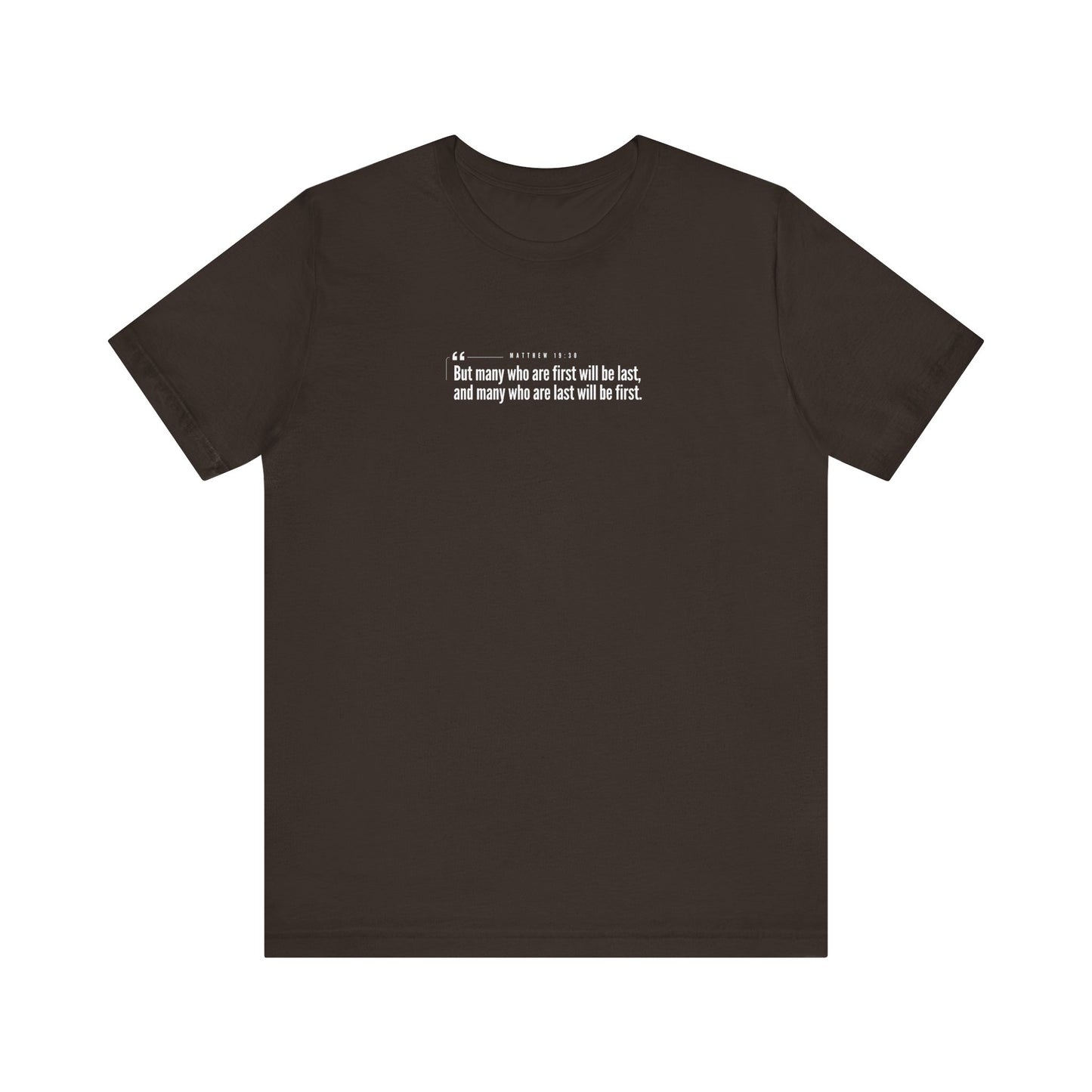 Matthew 19:30 Tee