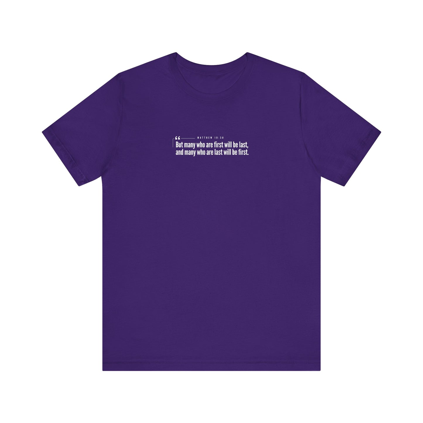 Matthew 19:30 Tee