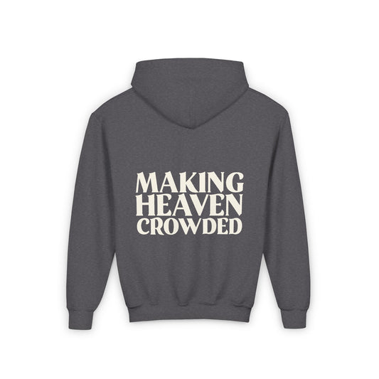 Making Heaven Crowded Hoodie