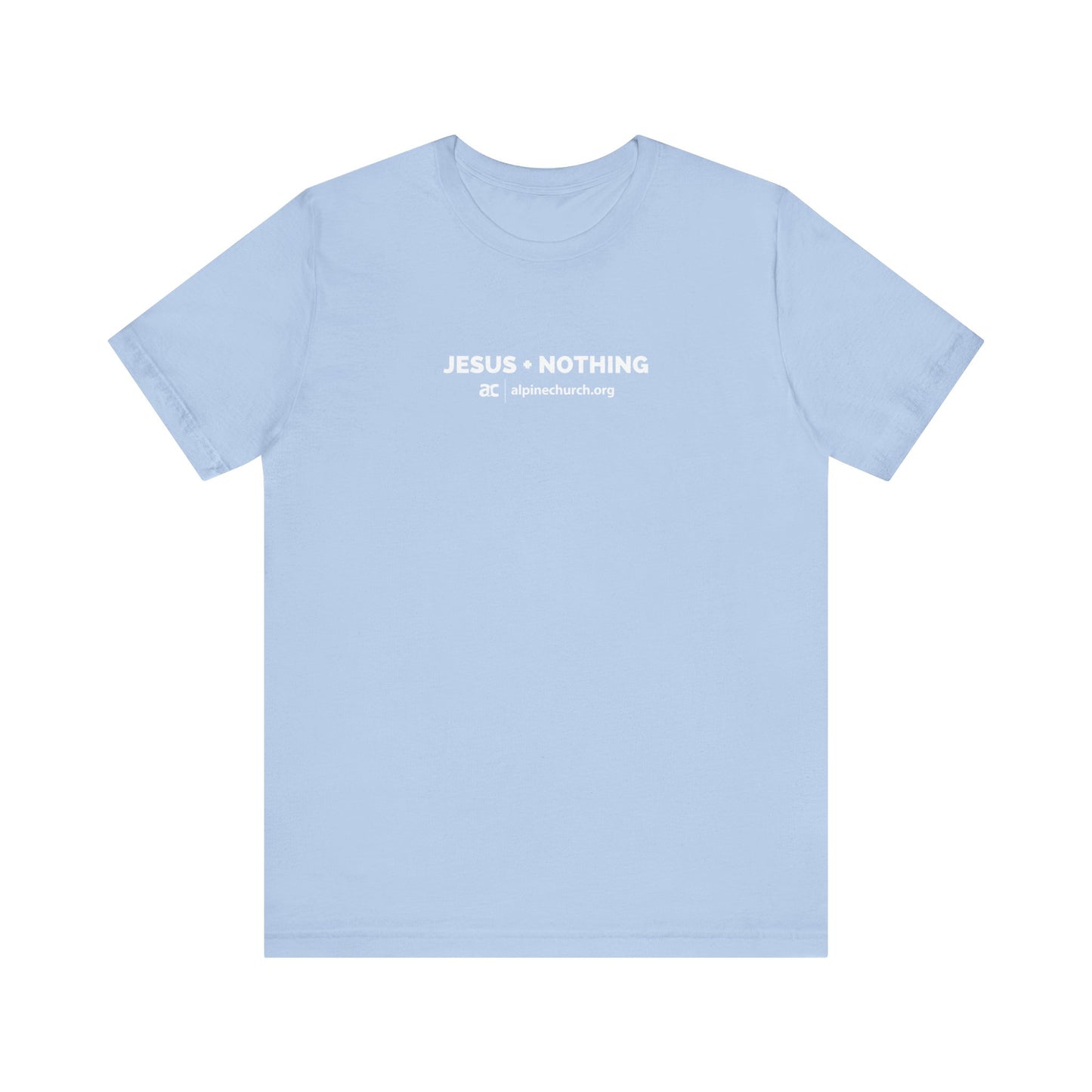 Jesus + Nothing Tee